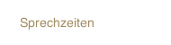 Sprechzeiten