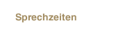 Sprechzeiten